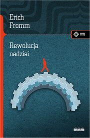 Rewolucja nadziei, Fromm Erich