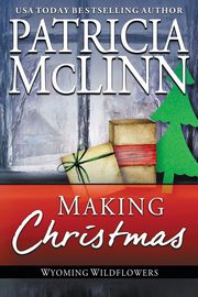 Making Christmas, McLinn Patricia