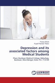Depression and its associated factors among Medical Students, Ghosh Pranoy