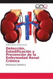 Deteccin, Estadificacin y Prevencin de la Enfermedad Renal Crnica, Sumba Chavez Andrea Denisse
