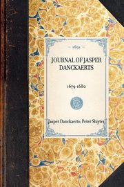 Journal of Jasper Danckaerts, 1679-1680, Danckaerts Jasper