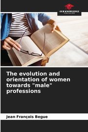 The evolution and orientation of women towards 