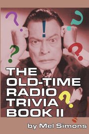 The Old-Time Radio Trivia Book II, Simons Mel