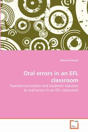 Oral errors in an EFL classroom, Getnet Meseret