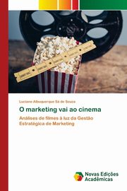 O marketing vai ao cinema, S de Souza Luciane Albuquerque