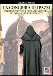 ksiazka tytu: La congiura dei Pazzi autor: Mistrini Vincenzo