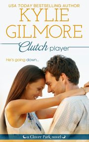 Clutch Player, Gilmore Kylie
