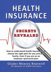 HEALTH INSURANCE SECRETS REVEALED, Boutwell Gladys