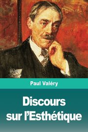 Discours sur l'Esthtique, Valry Paul