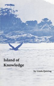 ksiazka tytu: Island of Knowledge autor: Quiring Linda