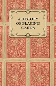 A History of Playing Cards - Looking at the Style and Type of the Suits, Anon