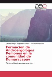 Formacin de Androergologos Pemones en la comunidad de Kumaracapay, Resplandor Barreto Gilberto Enrique