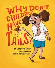 Why don't children have tails?, Mulay Sangeeta