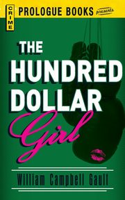 The Hundred Dollar Girl, Gault William Campbell