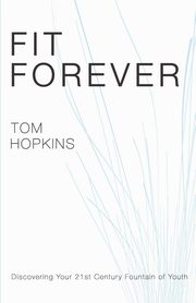 Fit Forever, Hopkins Tom