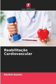 Reabilita?o Cardiovascular, Aazam Rashid