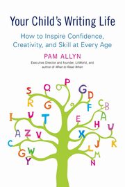 Your Child's Writing Life, Allyn Pam