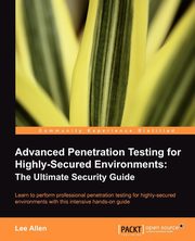 Advanced Penetration Testing for Highly-Secured Environments, TBD