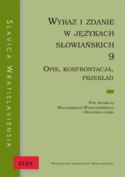 Slavica Wratislaviensia CLXV Wyraz i zdanie w jzykach sowiaskich 9. Opis, konfrontacja, przekad, 