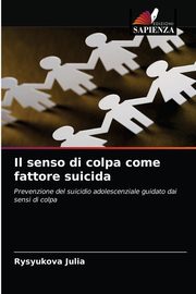 Il senso di colpa come fattore suicida, Julia Rysyukova