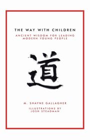 The Way with Children, Gallagher M. Shayne