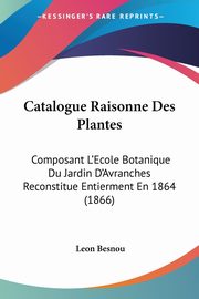 Catalogue Raisonne Des Plantes, Besnou Leon