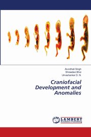 Craniofacial Development and Anomalies, Singh Arundhati