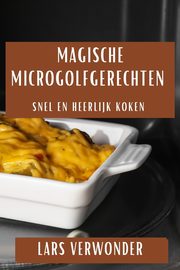 Magische Microgolfgerechten, Verwonder Lars