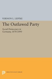 Outlawed Party, Lidtke Vernon L.