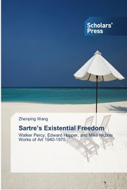 Sartre's Existential Freedom, Wang Zhenping