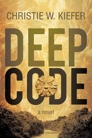 Deep Code, Kiefer Christie W.