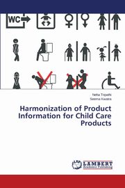 ksiazka tytu: Harmonization of Product Information for Child Care Products autor: Tripathi Neha