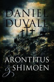 Arontitus & Shimoen, Duvall Daniel
