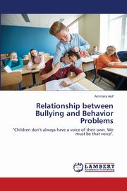 Relationship between Bullying and Behavior Problems, Asif Ammara