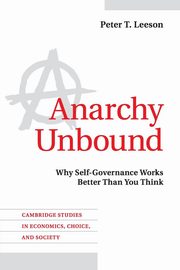 ksiazka tytu: Anarchy Unbound autor: Leeson Peter T.