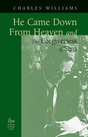 He Came Down from Heaven and the Forgiveness of Sins, Williams Charles