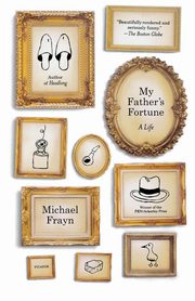 My Father's Fortune, Frayn Michael