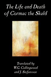 The Life and Death of Cormac the Skald, Fiction, Classics, Traditional