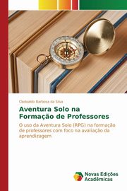 Aventura Solo na Forma?o de Professores, Barbosa da Silva Clodoaldo