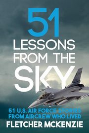 51 Lessons From The Sky, McKenzie Fletcher