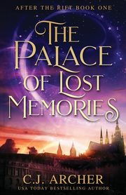 ksiazka tytu: The Palace of Lost Memories autor: Archer C.J.