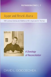 Agape and Hesed-Ahava, Goicoechea David L.