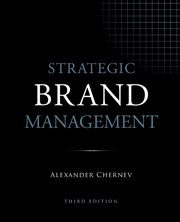 Strategic Brand Management, 3rd Edition, Chernev Alexander