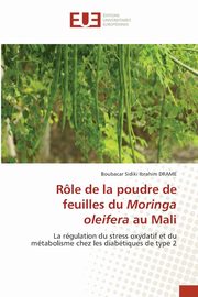 Rle de la poudre de feuilles du Moringa oleifera au Mali, DRAME Boubacar Sidiki Ibrahim