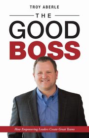 The Good Boss, Aberle Troy