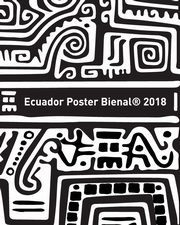 ksiazka tytu: Ecuador Poster Bienal 2018 autor: Bienal Ecuador Poster
