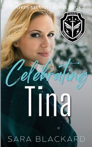 Celebrating Tina, Blackard Sara
