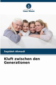 ksiazka tytu: Kluft zwischen den Generationen autor: Ahmadi Sepideh