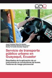 ksiazka tytu: Servicio de transporte pblico urbano en Guayaquil, Ecuador autor: Silva-Fernndez Jos Cristbal