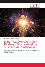 MEDITACIN ADVAITA II, Gomes Roberto Guillermo